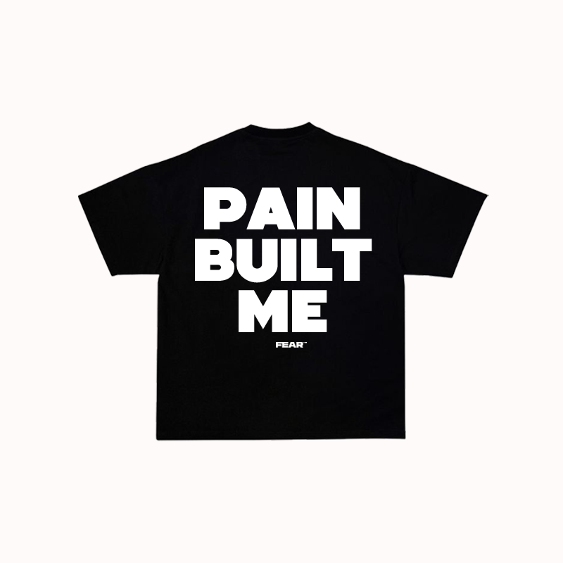 pain built me tee black