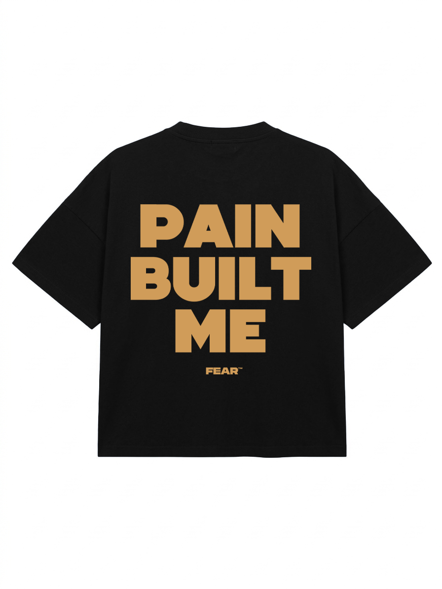 Pain built me tee black